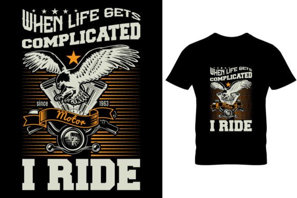 Download When Life Gets Complicated Ride...Tee - Complicated Collection