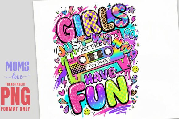 Download GIRLS JUST WANNA HAVE FUN Retro PNG - Fun Collection
