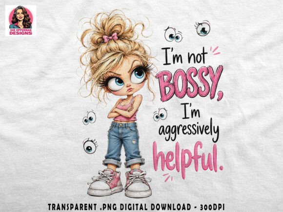 Download Title: Bossy Girl PNG | Funny Sassy PNG - Fun Collection