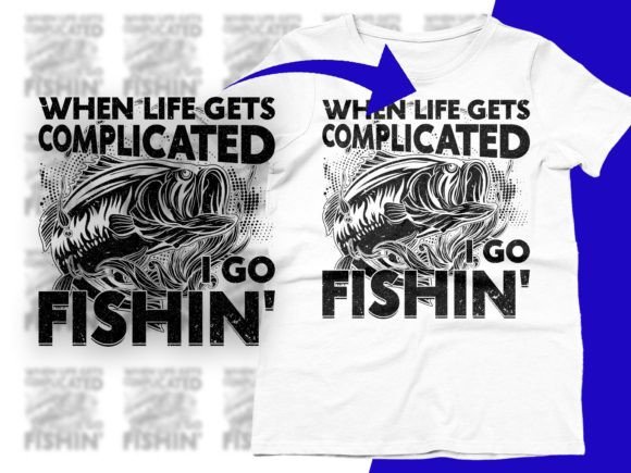 Download When Life Gets Complicated I Go Fishing - Complicated Collection