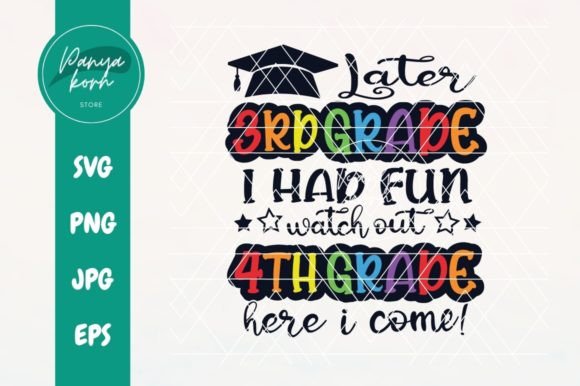 Download Later 3rd Grade I Had Fun Watch out 4th - Fun Collection
